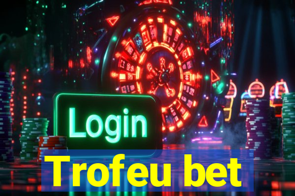 Trofeu bet